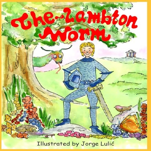 The Lambton Worm (These Series Are Based on Legends and Folklore of North East of England.)