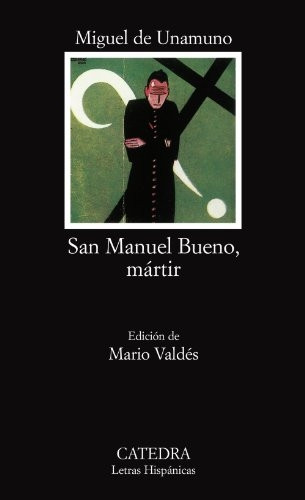 San Manuel Bueno, Martir: San Manuel Bueno, Martir (Letras Hispanicas)