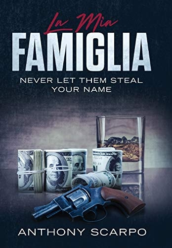 Mia Famiglia : Never Let Them Steal Your Name