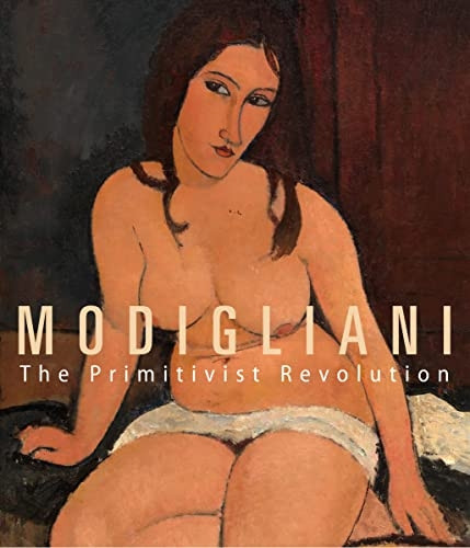 Modigliani: The Primitivist  - Revolution