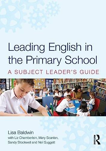 Leading English in the Primary School: A Subject Leader's Guide