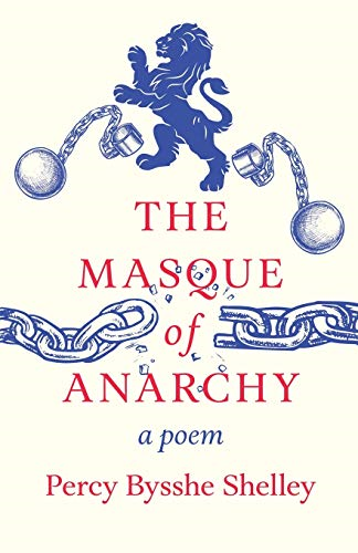 The Masque of Anarchy  -  A -  Poem