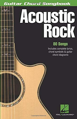 Acoustic Rock: Guitar Chord Songbook (6 Inch. X 9 Inch.)