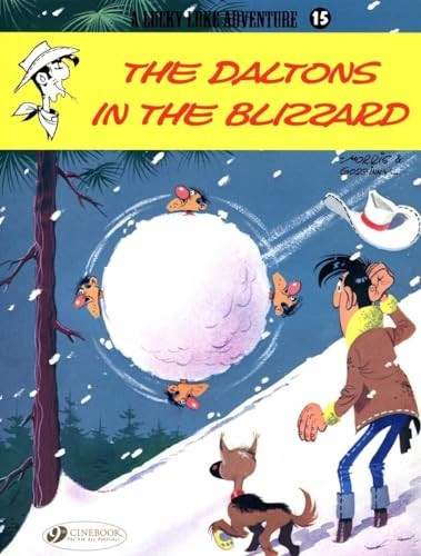 Lucky Luke Vol.15: The Daltons in the Blizzard (Lucky Luke Adventure)