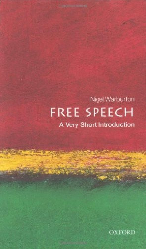 Free Speech: A Very Short Introduction (Very Short Introductions)