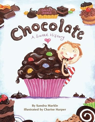 Smart about Chocolate: Smart about History
