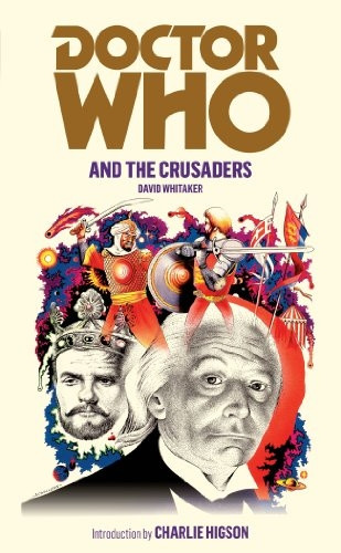 Doctor Who and the Crusaders Doctor Who and the Crusaders