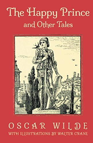 The Happy Prince and Other -  Tales