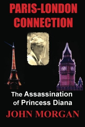 Paris-London Connection: The Assassination of Princess Diana
