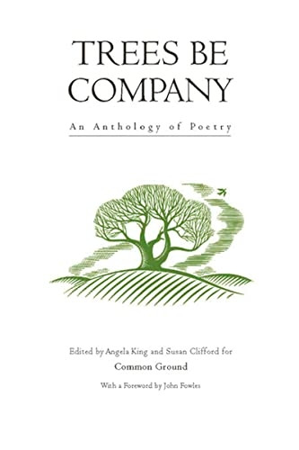 Trees be Company: An Anthology of Poetry (Common Ground)