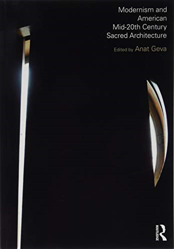 Modernism and American Mid-20th Century Sacred Architecture