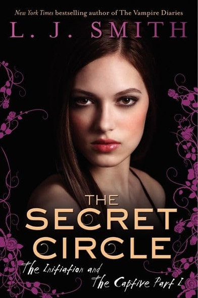 The Initiation and the Captive Part I (Secret Circle (Harper Teen))