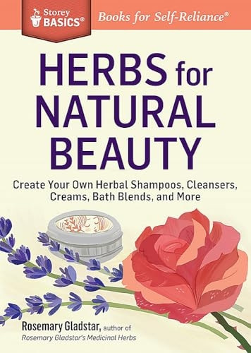 Herbs for Natural Beauty (Storey Basics)