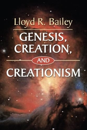 Genesis, Creation, and Creationism
