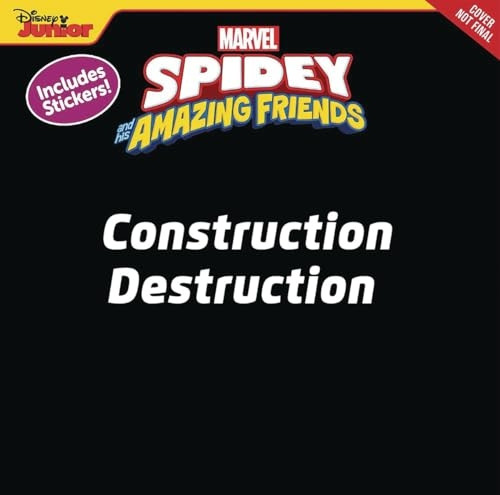 Spidey and His Amazing Friends Construction Destruction