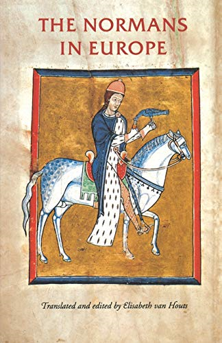The Normans in Europe (Manchester Medieval Studies)