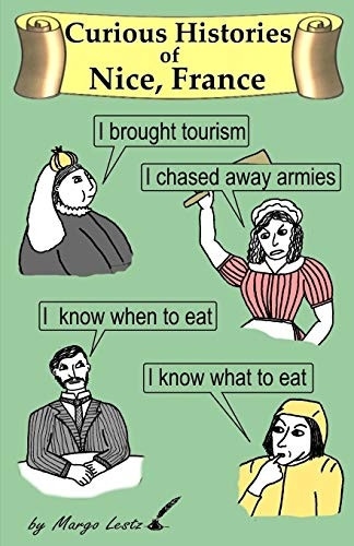 Curious Histories of Nice, France (Curious Histories)