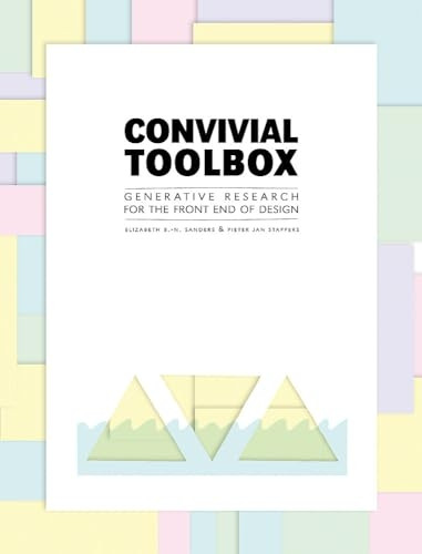 Convivial design toolbox / druk 1: generative research for the front end of design