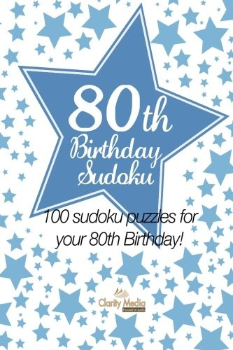 80th Birthday Sudoku: 100  - sudoku puzzles for your  - 80th Birthday