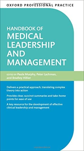 Handbook of Medical Leadership and Management (Oxford Professional Practice)
