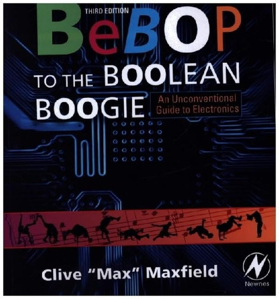 Bebop to the Boolean Boogie: An Unconventional Guide to Electronics