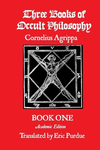 Three Books of Occult Philosophy Book One: A Modern Translation