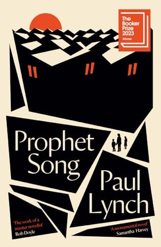 Prophet Song: LONGLISTED FOR THE BOOKER PRIZE 2023