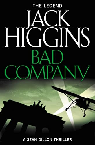 Bad Company (Sean Dillon Series, Book 11)