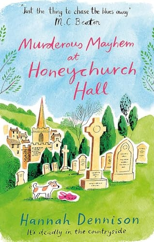 Murderous Mayhem at Honeychurch Hall - Honeychurch Hall