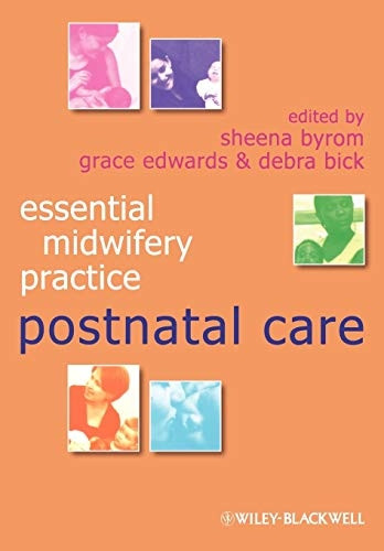 Essential Midwifery Practice: Postnatal Care