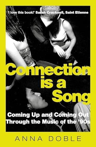 Connection Is a Song: Coming Up and Coming Out Through the Music of the 1990s