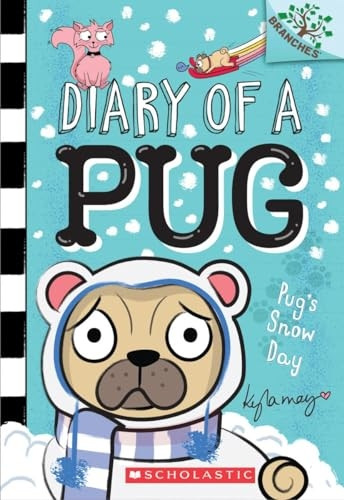 Pug's Snow Day (Diary of a Pug)