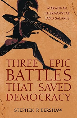 THREE BATTLES THAT SAVED DEMOCRACY