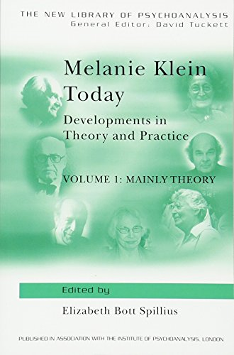 Melanie Klein Today: Mainly Theory v.1: Developments in Theory and Practice: Mainly Theory Vol 1 (New Library of Psychoanalysis)