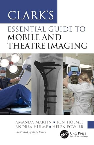 Clark's Essential Guide to Mobile and Theatre Imaging (Clark's Companion Essential Guides)