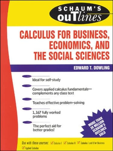 Schaum's Outline of Calculus for Business, Economics, and The Social Sciences (Schaum's Outline Series)