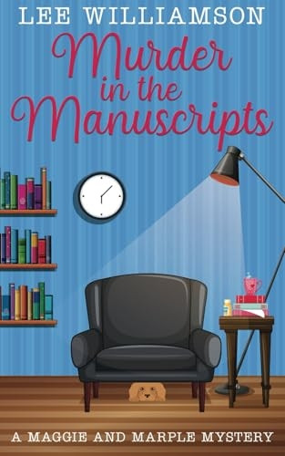 Murder in the Manuscripts (Maggie and Marple Mysteries)