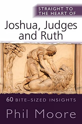 Straight to the Heart of Isaiah: 60 bite-sized insights (The Straight to the Heart Series)