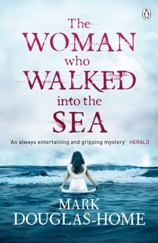 The Woman Who Walked into the Sea (The Sea Detective)