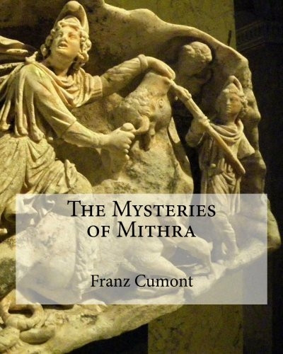 The Mysteries of Mithra