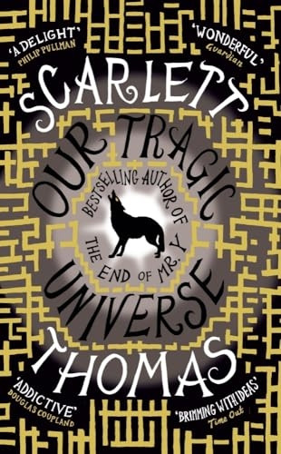 Our Tragic Universe