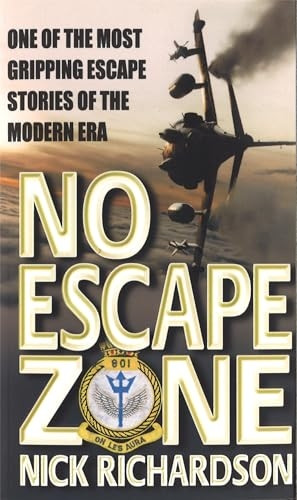 No Escape Zone: One Man's True Story of a Journey to Hell