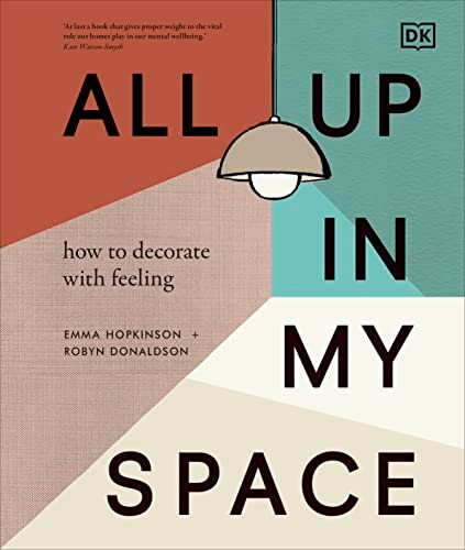All Up in My Space: Discover Your Own Interior Design Style