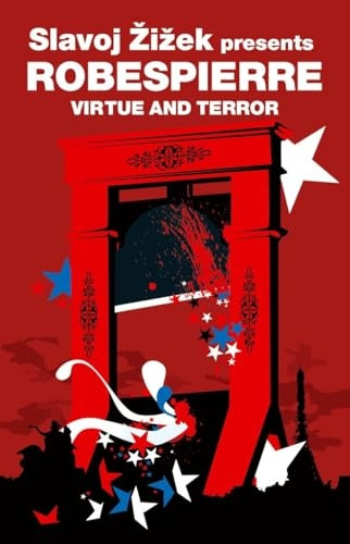 Virtue and Terror (Revolutions): Maximilien Robespierre