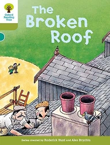 Oxford Reading Tree: Stage 7: Stories: The Broken Roof