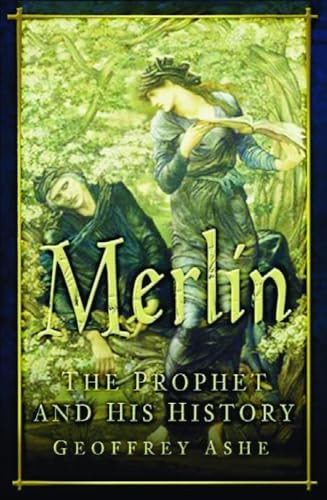 Merlin: The Prophet and His History [Illustrated]