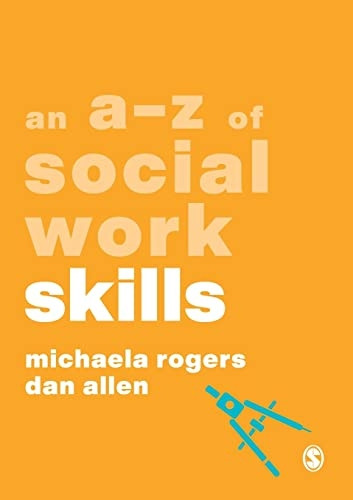An A-Z of Social Work Skills (A-Zs in Social Work Series)