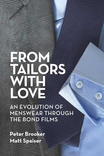 From Tailors with Love: An -  Evolution of Menswear  - Through the Bond Films