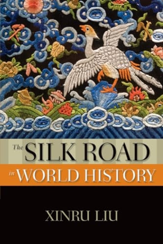The Silk Road in World History