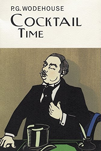 Cocktail Time (Everyman Wodehouse)